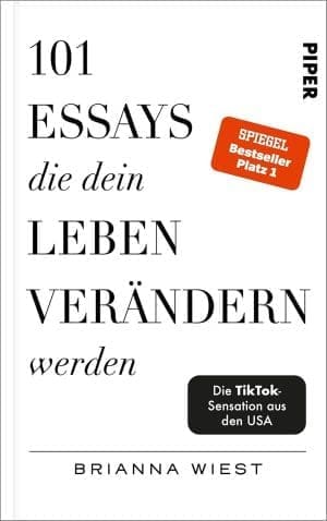 101 Essays, die dein Leben verändern werden