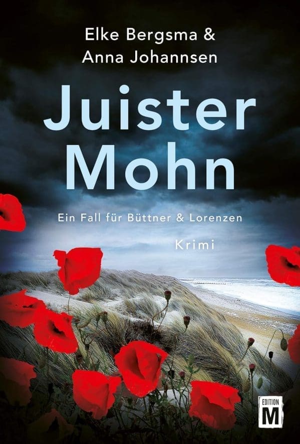 Juister Mohn: Ostfrieslandkrimi (Ein Fall für Büttner & Lorenzen)