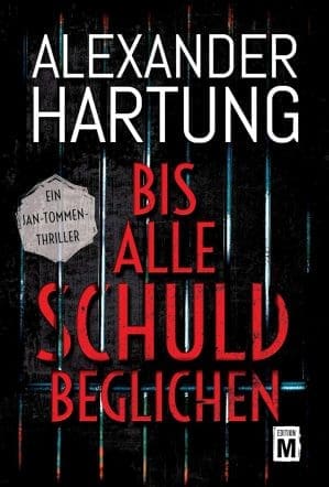 Bis alle Schuld beglichen (Ein Jan-Tommen-Thriller 1)