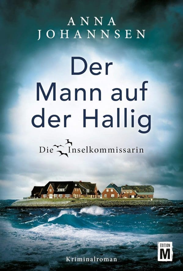 Der Mann auf der Hallig (Die Inselkommissarin 4)