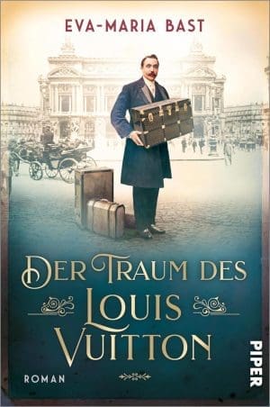 Der Traum des Louis Vuitton: Roman | Fesselnder historischer Roman über die Menschen hinter der weltberühmten Luxusmarke