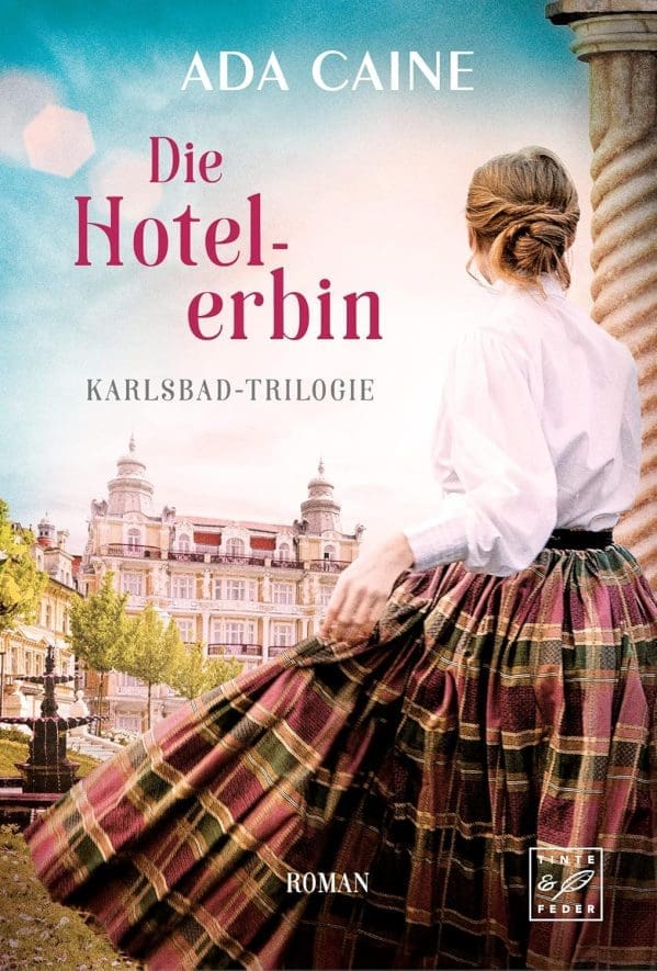 Die Hotelerbin (Karlsbad-Trilogie 3)