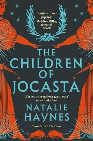 Die Kinder von Jocasta: Eine viszeral atmosphärische Nacherzählung des griechischen Mythos (englische Ausgabe)