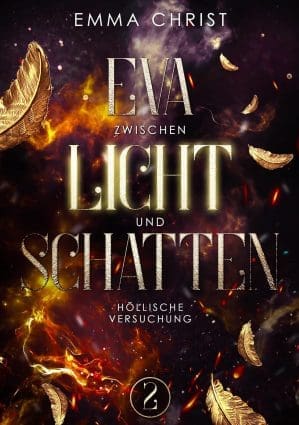 Eva zwischen Licht und Schatten: Urban Fantasy Liebesroman - Engel und Dämonen (Höllische Versuchung)