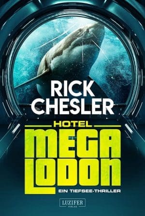 HOTEL MEGALODON: ein Tiefsee-Thriller