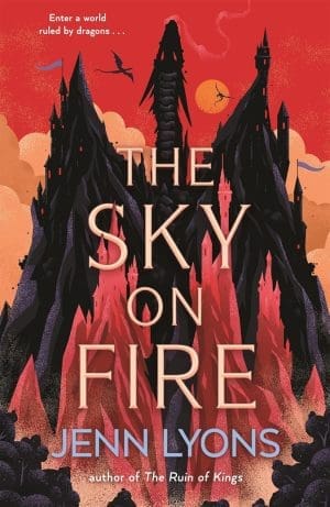 The Sky on Fire: Ein Drachenraub-Abenteuer voller Magie, hohem Einsatz und Rache (englische Ausgabe)