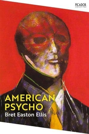 American Psycho: 'The Cult Horror Classic (Picador Collection) (englische Ausgabe)