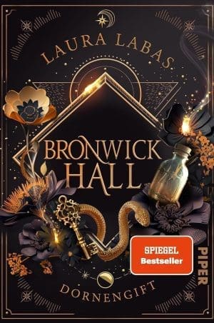 Bronwick Hall - Dornengift (Bronwick Hall 1): Roman | New-Adult-Fantasy in Einem Düsteren Dark-Academia-Setting