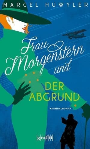 Frau Morgsenstern und Abgrund: Kriminalroman